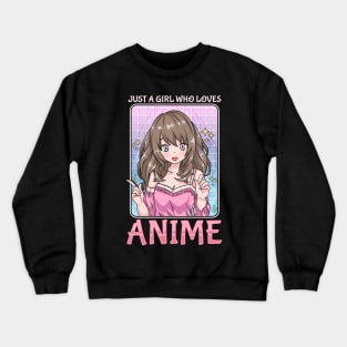 Just A Girl Who Loves Anime - Chibi Kawaii Cosplay Crewneck Sweatshirt